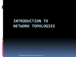 Basics of Networking_02-Network Topologies