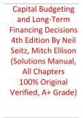 Solutions Manual For Capital Budgeting and Long-Term Financing Decisions 4th Edition By Neil Seitz&comma; Mitch Ellison