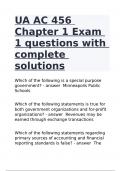 WhichUA AC 456 Chapter 1 Exam 1 questions with complete solutions of the following is a special purpose government&quest; Minneapolis Public Schools    Which of the following statements is true for both government organizations and for-profit organizations&quest; Rev