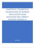 Theoretical Foundations of Nursing Practice Test Bank Questions and Correct Answers  Graded A&plus; Bundle Compilation 