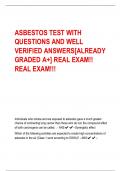 ASBESTOS TEST WITH  QUESTIONS AND WELL  VERIFIED ANSWERS&lbrack;ALREADY  GRADED A&plus;&rsqb; REAL EXAM&excl;&excl;  REAL EXAM&excl;&excl;&excl;