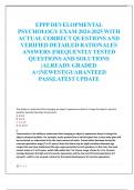EPPP DEVELOPMENTAL  PSYCHOLOGY EXAM 2024-2025 WITH  ACTUAL CORRECT QUESTIONS AND  VERIFIED DETAILED RATIONALES  ANSWERS &vert;FREQUENTLY TESTED  QUESTIONS AND SOLUTIONS  &vert;ALREADY GRADED  A&plus;&vert;NEWEST&vert;GUARANTEED  PASS&vert;LATEST UPDATE