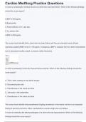 Cardiac MedSurg Practice Questions -2024 with complete solutions&sol; latest update 2024 pdf download