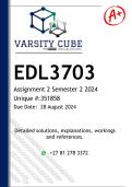 EDL3703 Assignment 2 &lpar;DETAILED ANSWERS&rpar; Semester 2 2024 - DISTINCTION GUARANTEED
