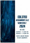 EDL3703 Assignment 1 & 2 Semester 2 2024 &vert; Due 14 and 28 August 2024