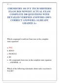 CHEMISTRY 101 IVY TECH MIDTERM EXAM 2024 NEWEST ACTUAL EXAM COMPLETE 200 QUESTIONS WITH DETAILED VERIFIED ANSWERS &lpar;100&percnt; CORRECT ANSWERS&rpar; &sol;ALREADY GRADED A&plus;