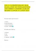NUR 231 PATHOPHYSIOLOGY REAL  EXAM LATEST 2025 WITH QUESTIONS  AND CORRECT ANSWERS &lbrack;ALREADY  GRADED A&plus;&rsqb;&sol;&sol;NUR 231 LATEST 2024&excl;&excl;