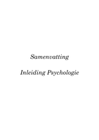 Samenvatting 'Psychologie, een inleiding' - Zimbardo, Johnson, McCann (Pearson)