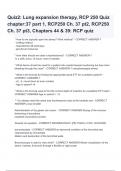 Quiz2&colon; Lung expansion therapy&comma; RCP 250 Quiz chapter&colon;37 part 1&comma; RCP250 Ch&period; 37 pt2&comma; RCP250 Ch&period; 37 pt3&comma; Chapters 44 & 39&colon; RCP quiz 2024 Verified Questions & Answers