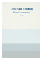 Samenvatting boek 'Historici en hun metier' + lesnotities en casussen academiejaar 2012-2013