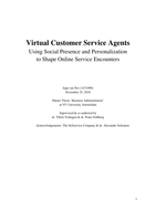 Virtual Customer Service Agents: Using Social Presence and Personalization  to Shape Online Service Encounters
