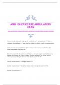 AMB 100 EPICCARE AMBULATORY EXAM&vert;VERIFIED WITH GUARANTEED ACCURATE ANSWERS
