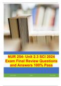 NUR 254- Unit 2&period;3 SCI 2024 Exam Final Review Questions and Answers 100&percnt; Pass