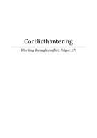 Samenvatting van: Working through conflict, Folger, J.P./Conflicthantering