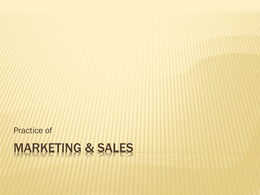 Practice of Marketing and Sales