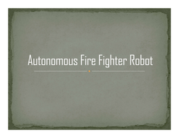 Autonomous Fire Fighter Robot Using Arduino