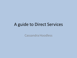 A Guide to Direct Services