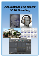 Unit 41 - P1, M1, D1 - Theory & Applications of 3D Modelling
