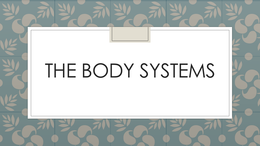 anatomy and physiology - the body systems
