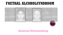 Presentatie Nederlands - Foetaal alcohol syndroom