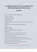 Certified Registered Nurse Anesthetist &lpar;E2&rpar; 2024 Exam Questions With Correct Answers