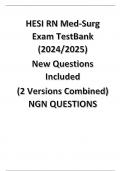 HESI RN Med-Surg Exam TestBank &lpar;2024&sol;2025&rpar; New Questions Included &lpar;2 Versions Combined&rpar; NGN QUESTIONS
