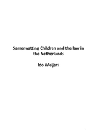 Nederlandse samenvatting van het boek Children and the law in the Netherlands van Ido Weijers. 