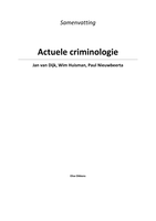 Samenvatting: Actuele Criminologie - Jan van Dijk e.a.
