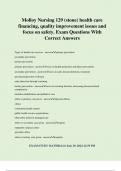 Molloy Nursing 129 &lpar;stone&rpar; health care financing&comma; quality improvement issues and focus on safety&period; Exam Questions With Correct Answers