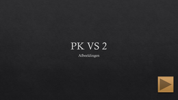 PK VS2 Afbeeldingen