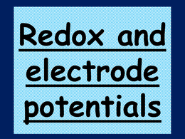 Revision Powerpoint on Redox and Electrode potentials OCR Chemistry A level 2015