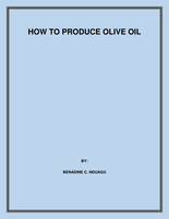 HOW TO PRODUCE OLIVE OIL