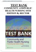  Community and Public Health Nursing 10th Edition Test Bank Rector All Chapters &lpar;1-30&rpar; &vert; A&plus; ULTIMATE GUIDE 