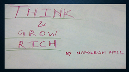 think and grow rich - Hand written Summary Part-1