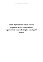 Unit 7: Organisational Systems Security P4 P5 P6 D2