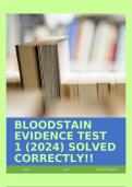 BLOODSTAIN EVIDENCE TEST 1 &lpar;2024&rpar; SOLVED CORRECTLY&excl;&excl;