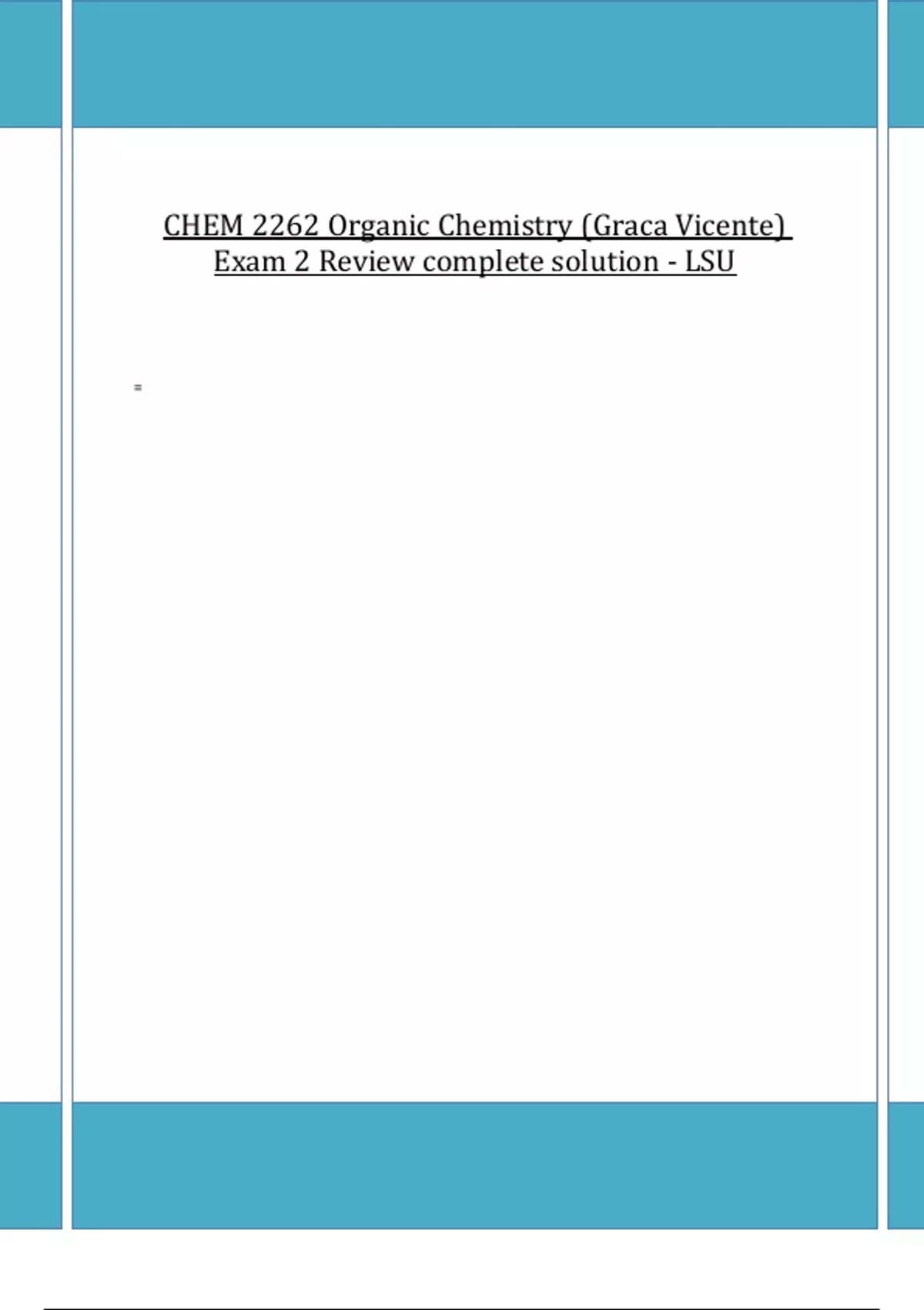 CHEM 2262 Organic Chemistry (Graca Vicente) Exam 2 Review complete ...