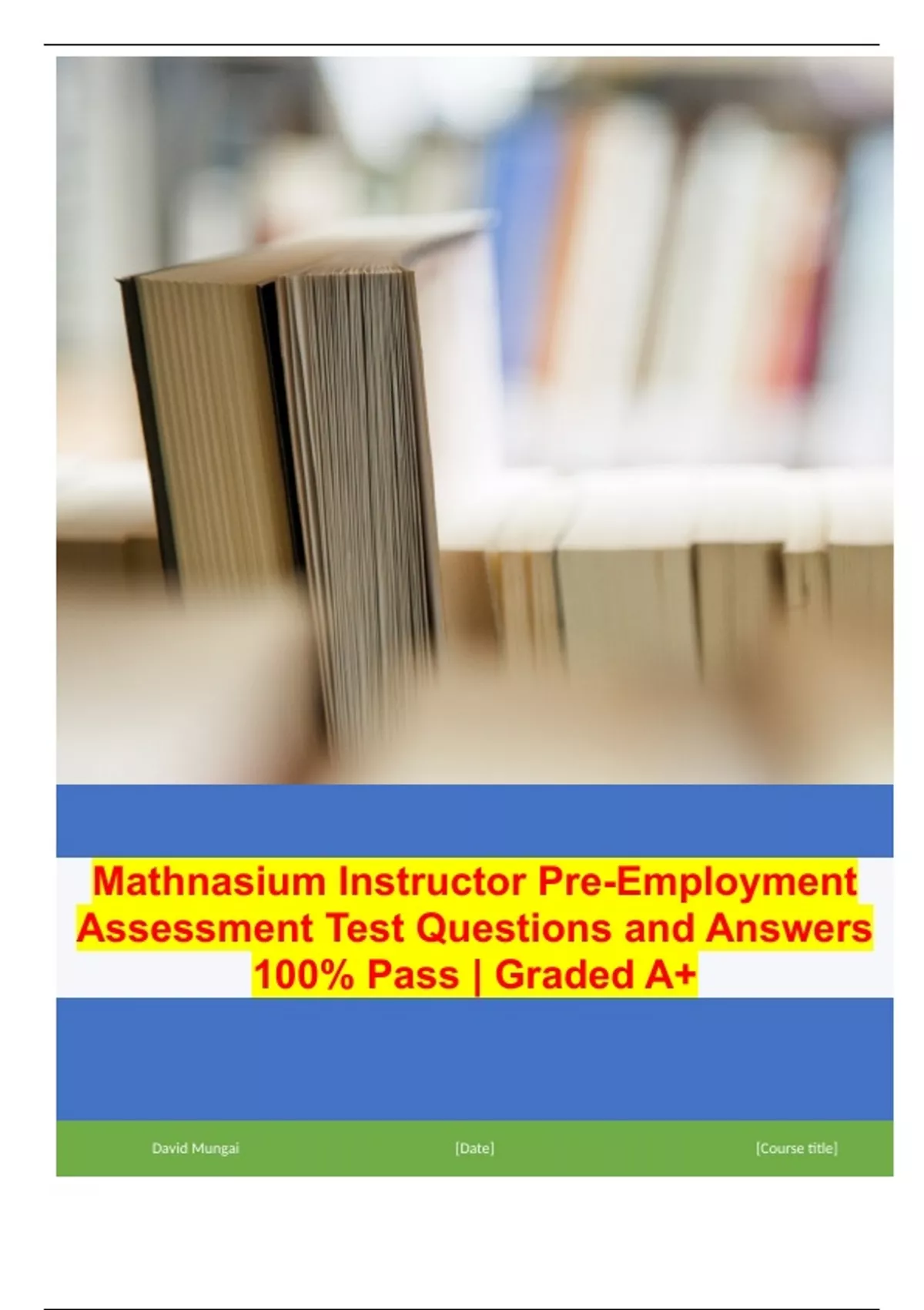 Mathnasium Instructor Pre-Employment Assessment Test Questions and Answers 100% Pass | Graded A+ ...