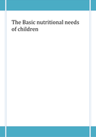 The Basic nutritional needs of children