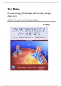Test Bank -Pharmacology for Nurses&colon; A Pathophysiological Approach&comma; 6th Edition&lpar; Michael P&period; Adams&comma; 2024&rpar; &comma;1-50 Chapters&vert;&vert; All Chapters &vert;&vert; Latest Edition 