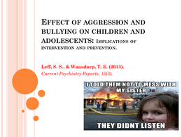 Implications of intervention and prevention in the effects of aggression 