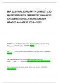  LRA 222 FINAL EXAM WITH CORRECT 120&plus; QUESTIONS WITH CORRECTRY ANALYZED ANSWERS &lpar;ACTUAL EXAM&rpar; ALREADY GRADED A&plus; LATEST 2024 &ndash; 2025