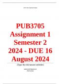 PUB3705 Assignment 1 QUIZ &lpar;COMPLETE ANSWERS&rpar; Semester 2 2024 - DUE 16 August 2024 &semi; 100&percnt; TRUSTED Complete&comma; trusted solutions and explanationsEnsure your success with us&period;&period;