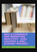 WGU E-COMMERCE AND MARKETING ANALYTICS - D381 &lpar;QUIZZES & ANS&rpar; ALREADY PASSED&excl;&excl;