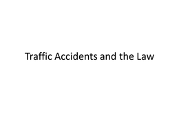 Traffic Accidents and the Law