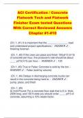 ACI Certification &sol; Concrete  Flatwork Tech and Flatwork  Finisher Exam tested Questions With Correct Reviewed Answers  Chapter &num;1-&num;10