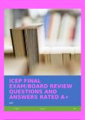 ICEP FINAL EXAM&sol;BOARD REVIEW QUESTIONS AND ANSWERS RATED A&plus;