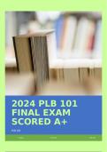 2024 PLB 101 FINAL EXAM SCORED A&plus;