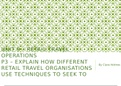 Unit 9 – Retail Travel Operations, P3 – Explain how different retail travel organisations use techniques to seek to gain competitive advantage
