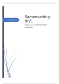 Samenvatting BIV: De kern van de administratieve organisatie H1,H2,H3,H4 en H6